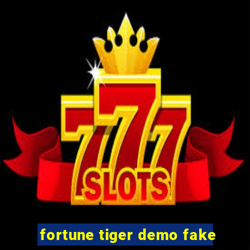 fortune tiger demo fake